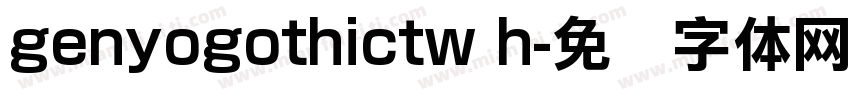 genyogothictw h字体转换